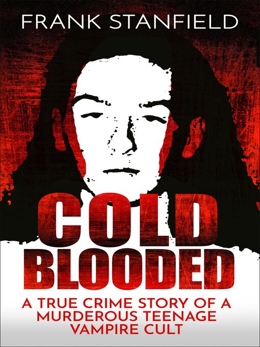 Title details for Cold Blooded by Frank Stanfield - Available